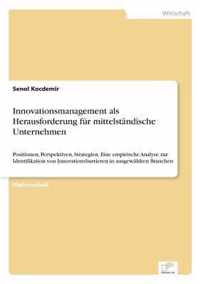 Innovationsmanagement als Herausforderung fur mittelstandische Unternehmen