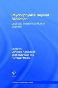 Psychophysics Beyond Sensation