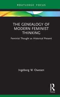 The Genealogy of Modern Feminist Thinking