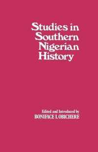 Studies in Southern Nigerian History