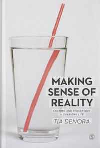 Making Sense of Reality: Culture and Perception in Everyday Life