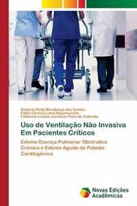 Uso de Ventilacao Nao Invasiva Em Pacientes Criticos