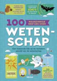 100 waanzinnige weetjes over wetenschap