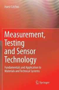 Measurement, Testing and Sensor Technology: Fundamentals and Application to Materials and Technical Systems