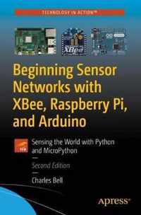 Beginning Sensor Networks with XBee Raspberry Pi and Arduino