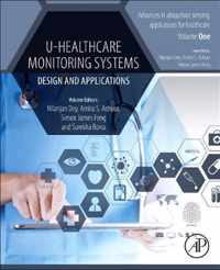 U-Healthcare Monitoring Systems: Volume 1