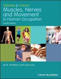 Tyldesley and Grieve's Muscles, Nerves and Movement in Human Occupation