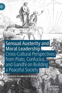 Sensual Austerity and Moral Leadership