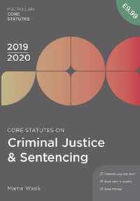 Core Statutes on Criminal Justice & Sentencing 2019-20