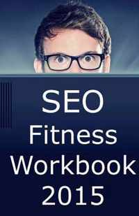 Seo Fitness Workbook: 2015 Edition