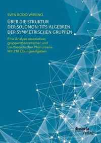 UEber die Struktur der Solomon-Tits-Algebren der symmetrischen Gruppen