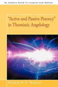 Active and Passive Potency in Thomistic Angelology