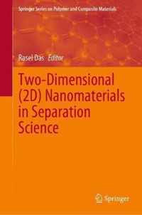 Two-Dimensional (2D) Nanomaterials in Separation Science