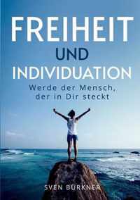 Freiheit und Individuation