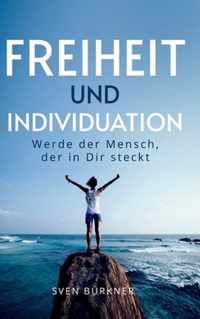 Freiheit und Individuation