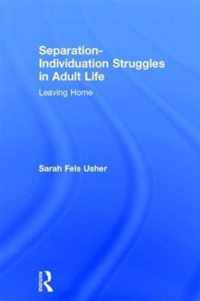 Separation-Individuation Struggles in Adult Life