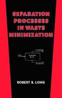 Separation Processes in Waste Minimization