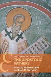 The Cambridge Companion to the Apostolic Fathers