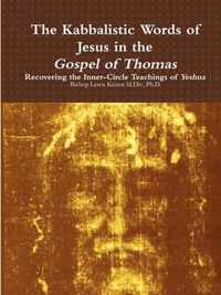 The Kabbalistic Teachings of Jesus in the Gospel of Thomas