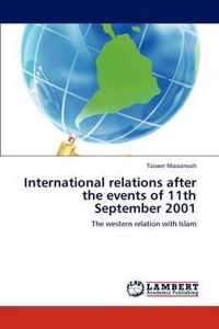 International relations after the events of 11th September 2001