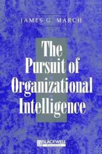 The Pursuit of Organizational Intelligence