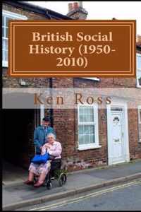 British Social History (1950-2010)