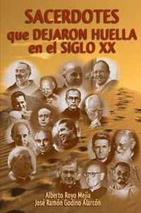 Sacerdotes Que Dejaron Huella En El Siglo XX