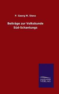 Beitrage zur Volkskunde Sud-Schantungs