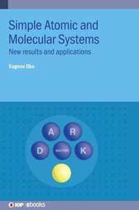 Simple Atomic and Molecular Systems