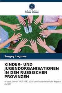 Kinder- Und Jugendorganisationen in Den Russischen Provinzen