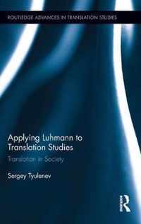 Applying Luhmann to Translation Studies