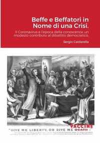 Beffe e Beffatori in Nome di una Crisi.: Il Coronavirus e l'epoca della conoscenza