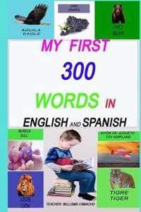 My First 300 Words in English and Spanish.