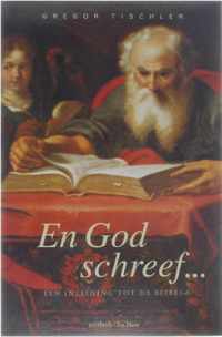 En God schreef...