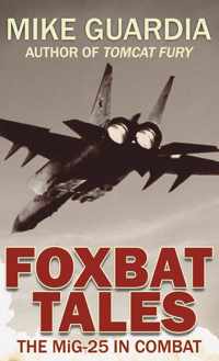 Foxbat Tales