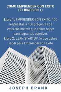 Como emprender con exito (2 libros en 1)