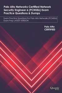 Palo Alto Networks Certified Network Security Engineer 6 (PCNSE6) Exam Practice Questions & Dumps