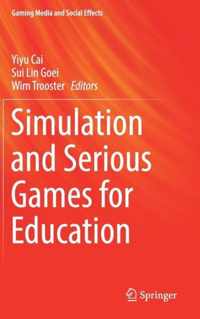 Simulation and Serious Games for Education