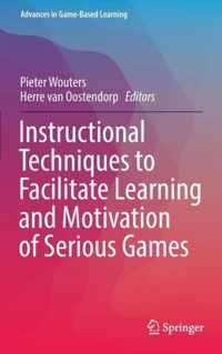 Instructional Techniques to Facilitate Learning and Motivation of Serious Games