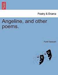 Angeline, and Other Poems.