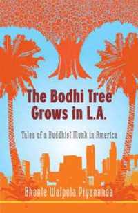 The Bodhi Tree Grows In L.A.