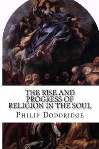 The Rise and Progress of Religion in the Soul