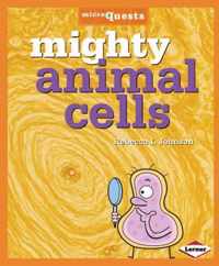 Mighty Animal Cells