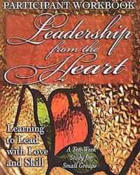 Leadership from the Heart - Participant Workbook