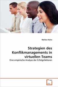 Strategien des Konflikmanagements in virtuellen Teams