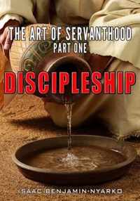 The Art of Servanthood: Discipleship