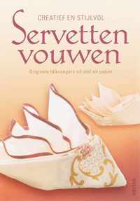 Creatief En Stijlvol Servetten Vouwen