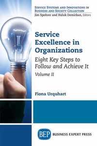 Service Excellence in Organizations, Volume II