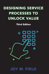 Designing Service Processes to Unlock Value