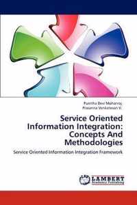 Service Oriented Information Integration